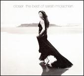 Sarah McLachlan Album: «Closer: The Best of Sarah McLachlan»