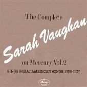 Complete Sarah Vaughan on Mercury, Vol. 2: Sings Great American Songs (1956-1957)
