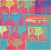 Truly Madly Completely: The Best of Savage Garden