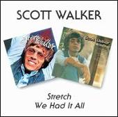 Stretch/We Had It All