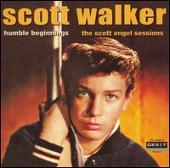 Humble Beginnings: The Scott Engel Sessions