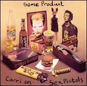 Some Product/Carri on Sex Pistol
