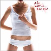 She Wants Revenge (Edited Version)