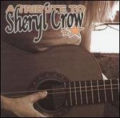 A Tribute to Sheryl Crow