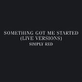 Something Got Me Started [Live Versions - Tour 2005]