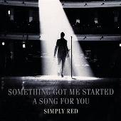 Something Got Me Started/A Song for You [2 Tracks]