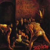 Slave to the Grind