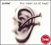 Till Deaf Do Us Part
