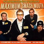 Maximum Smash Mouth