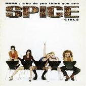 Mama / Who Do You Think You Are