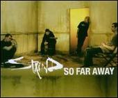 So Far Away