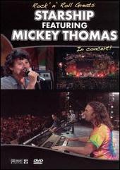 Rock 'N' Roll Greats: Starship Featuring Mickey Thomas In Concert!
