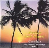 Catalyst: The Original Recordings 1968-1971 by Walter Becker & Donald Fage