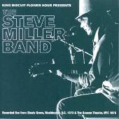King Biscuit Flower Hour Presents the Steve Miller Band