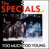 Live: Too Much Too Young [Castle Pulse]