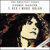Greatest Songs: Cosmic Dancer