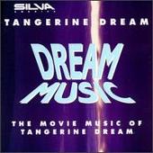 Dream Music: The Movie Music of Tangerine Dream
