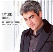 Do I Make You Proud/Takin' It To The Streets