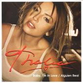 Baby I'm in Love/Alguien Real