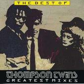 Best of Thompson Twins: Greatest Mixes