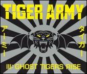 Tiger Army III: Ghost Tigers Rise