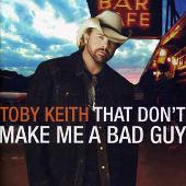 That Don't Make Me A Bad Guy