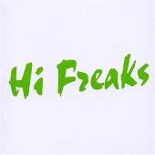 Hi Freaks (Maxi-CD 1)