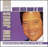 Green Green Grass of Home: The Best of Tom Jones