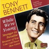 While We're Young: Original Recordings 1950-1955