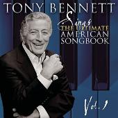 Tony Bennett Sings The Ultimate American Songbook, Vol.1