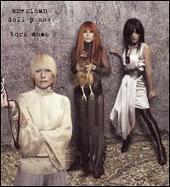 American Doll Posse [Bonus DVD]