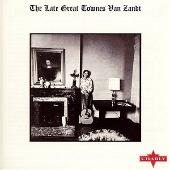 Late Great Townes Van Zandt