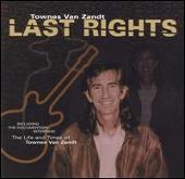 Last Rights: The Life & Times of Townes Van Zandt