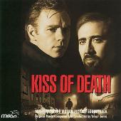 Kiss Of Death: Music From The Motion Picture Soundtrack