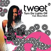 Disco de Tweet: «Turn Da Lights Off (Radio Edit)»