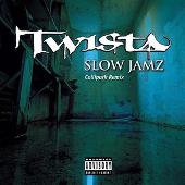 Slow Jamz (Explicit)