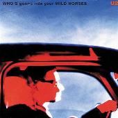 Who's Gonna Ride Your Wild Horses [US]
