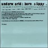 Born Slippy [NUXX] [US 6 Tracks]