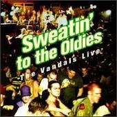 Sweatin' to the Oldies: The Vandals Live