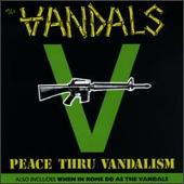 Peace Thru Vandalism/When in Rome Do as the Vandals