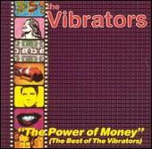 Power of Money: The Best of the Vibrators