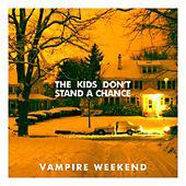 The Kids Don't Stand A Chance