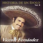 Disco de Vicente Fernández: «Historia de un Idolo, Vol. 2»