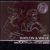 Best of Waylon and Willie: The Platinum Artist Series