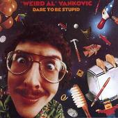 Dare to Be Stupid