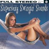 Supersexy Swingin' Sounds [Clean]