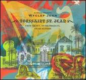 Toussaint St. Jean: From the Hut, To the Projects, To the Mansion