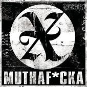 Muthafucka (Explicit)