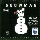Snowman: Mo Icey (Parental Advisory)